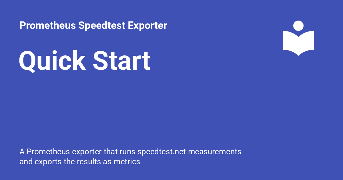 Quick Start - Prometheus Speedtest Exporter